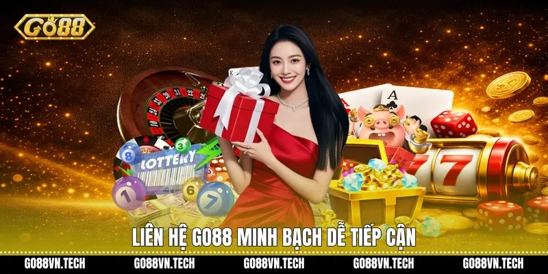 Liên hệ Go88 minh bạch dễ tiếp cận