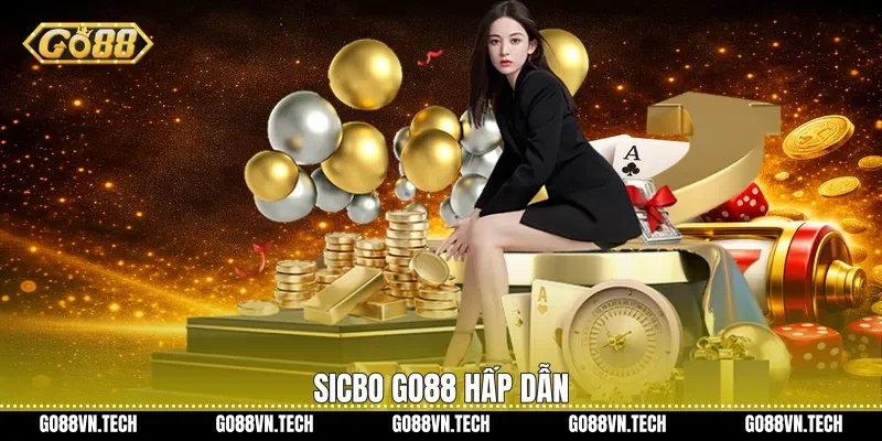 Sicbo Go88 hấp dẫn